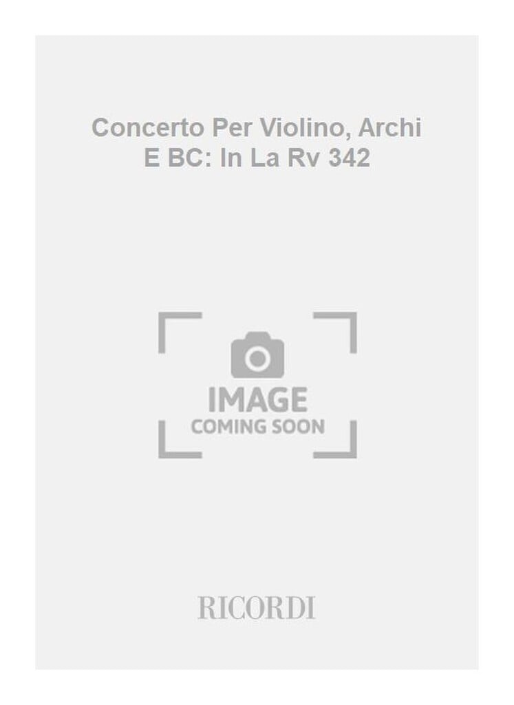 Concerti Per Vl., Archi E B.C.: In La Rv 342